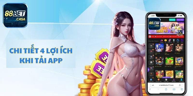 Chi tiết 4 lợi ích khi tải app